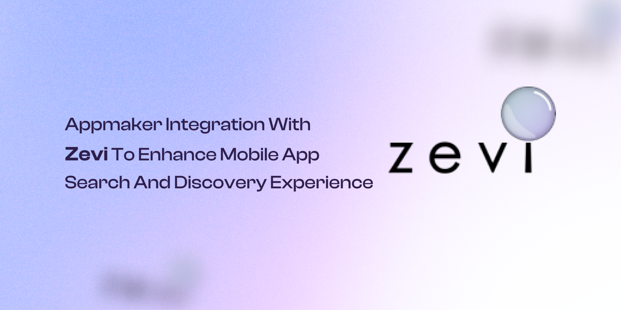Zevi to enhance mobile app search and discovery